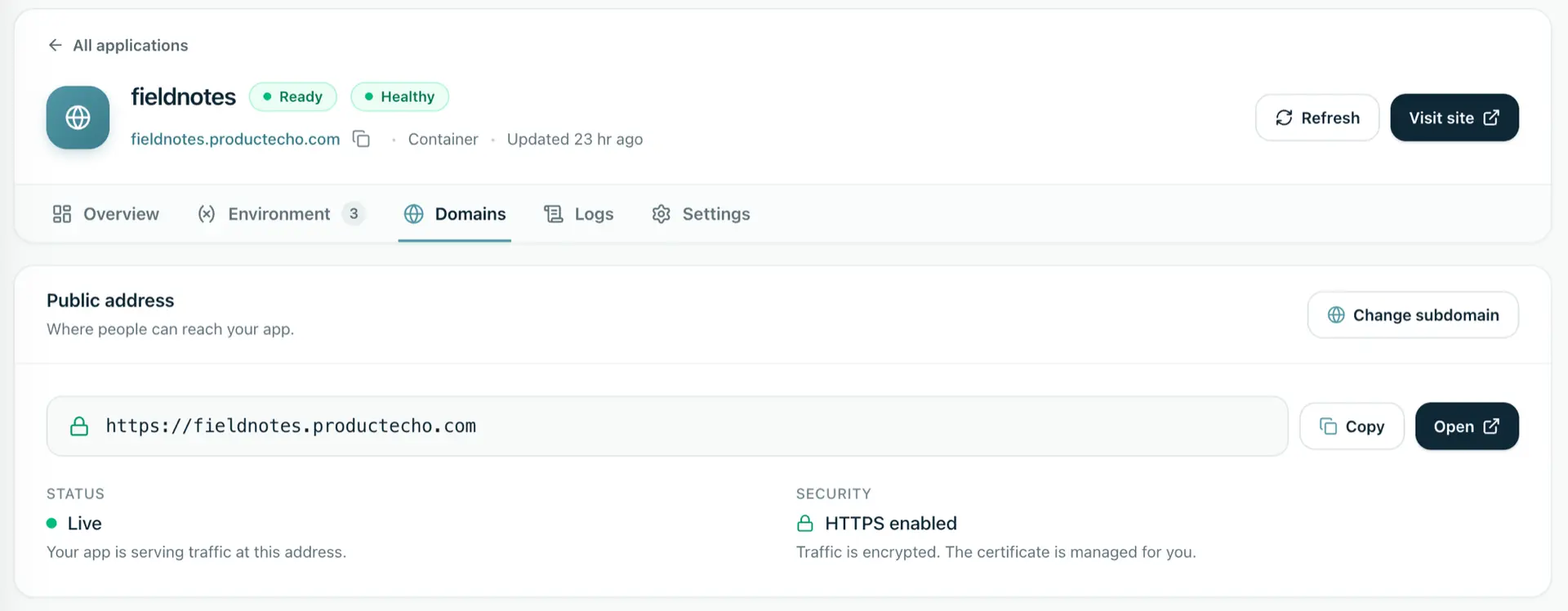 ProductEcho console, Domains tab for fieldnotes. The public address https://fieldnotes.productecho.com has Copy and Open buttons and a Change subdomain button. Status is Live: your app is serving traffic at this address. Security reads HTTPS enabled: traffic is encrypted and the certificate is managed for you.