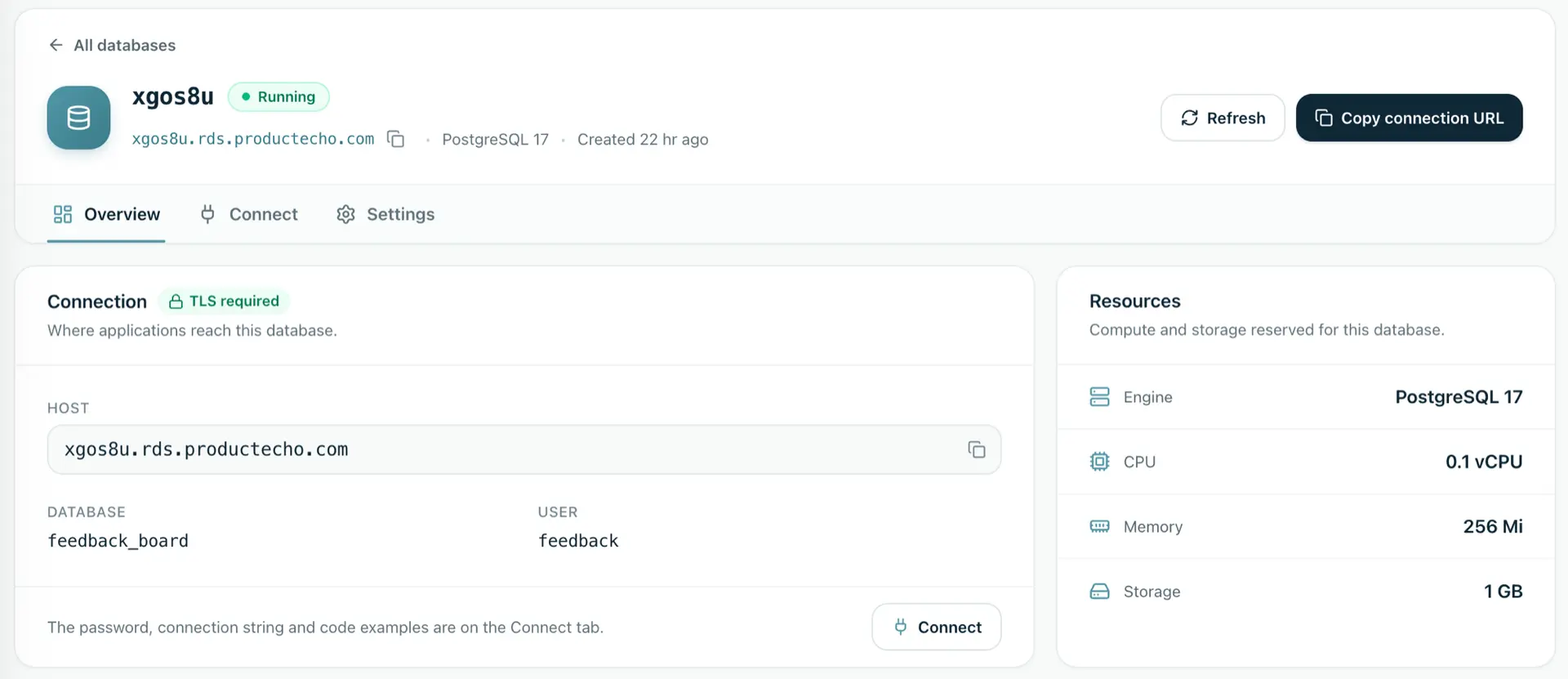 ProductEcho console, database overview. The database xgos8u is Running. A Connection card marked TLS required shows the host, the database name feedback_board and the user feedback. A Resources card lists PostgreSQL 17, 0.1 vCPU, 256 Mi of memory and 1 GB of storage.