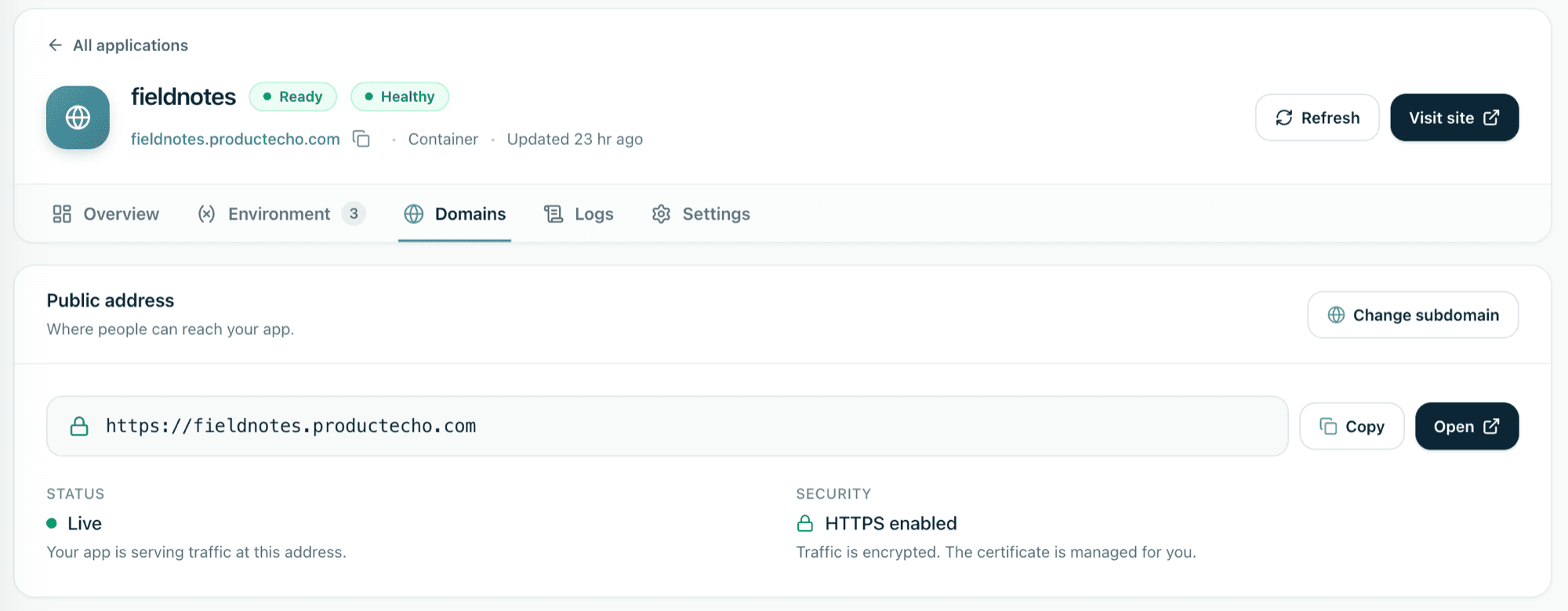 ProductEcho console, Domains tab for fieldnotes. The public address https://fieldnotes.productecho.com has Copy and Open buttons and a Change subdomain button. Status is Live: your app is serving traffic at this address. Security reads HTTPS enabled: traffic is encrypted and the certificate is managed for you.